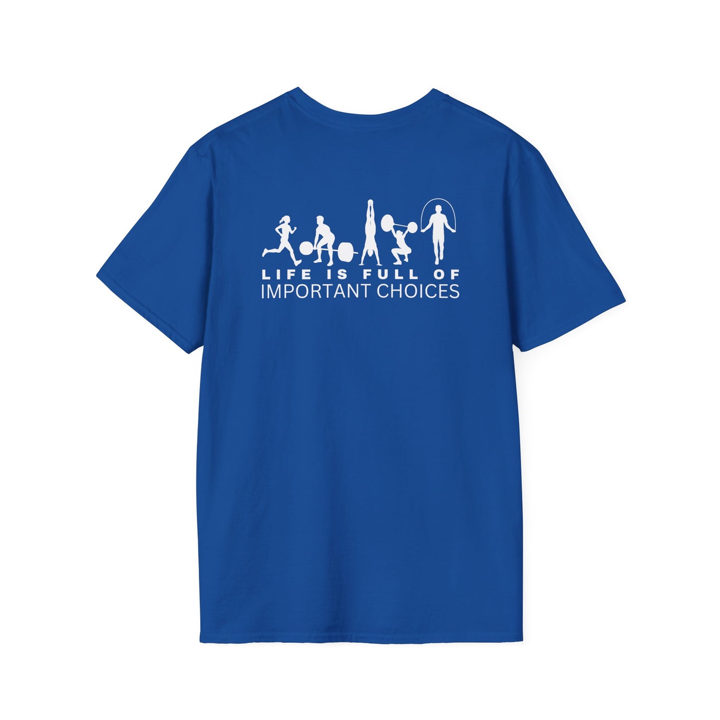 Life Is Full of Important Choices Gildan Tee