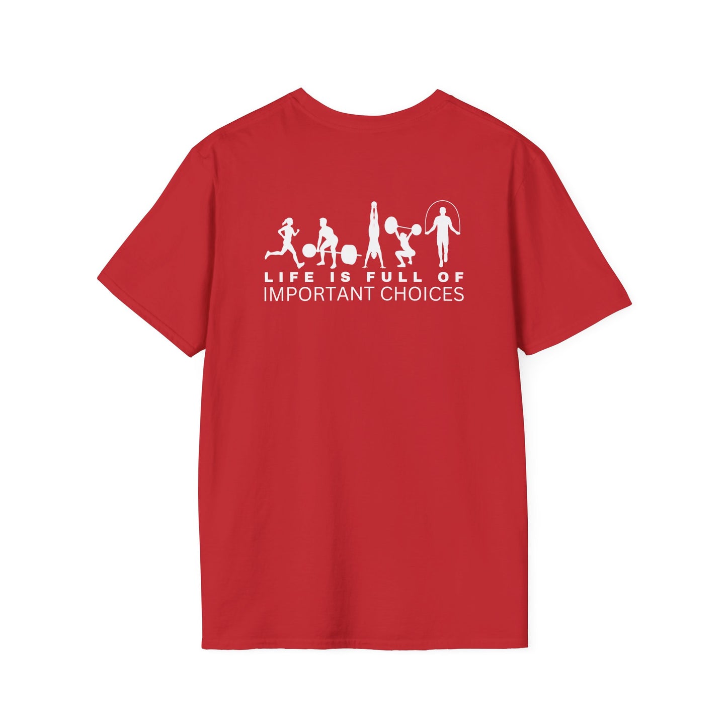 Life Is Full of Important Choices Gildan Tee