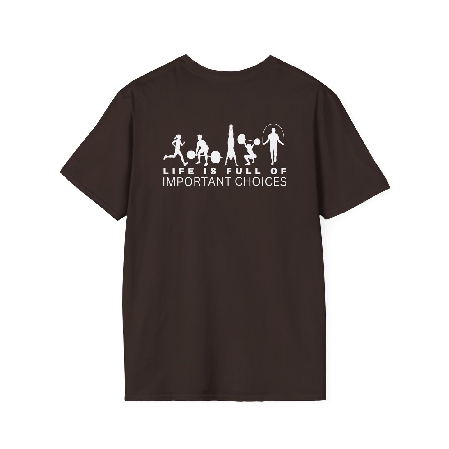 Life Is Full of Important Choices Gildan Tee