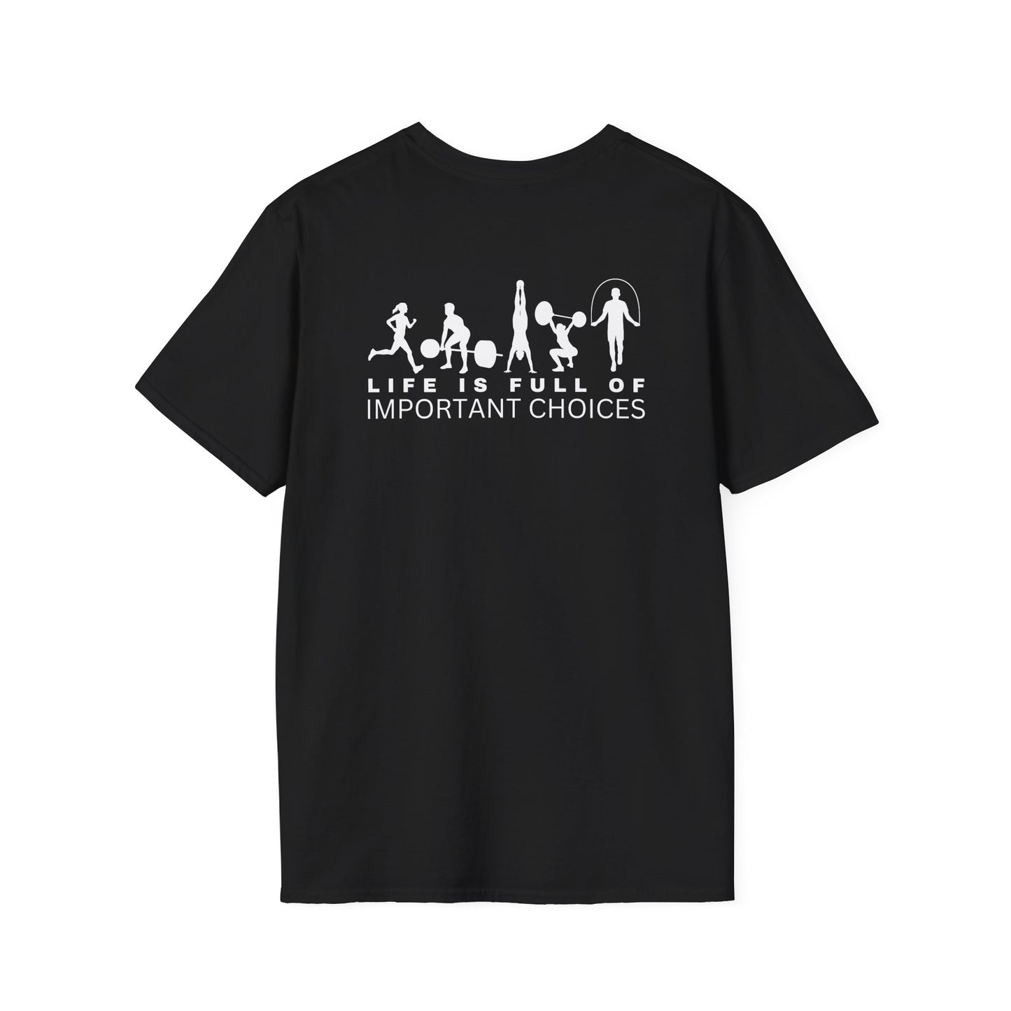 Life Is Full of Important Choices Gildan Tee